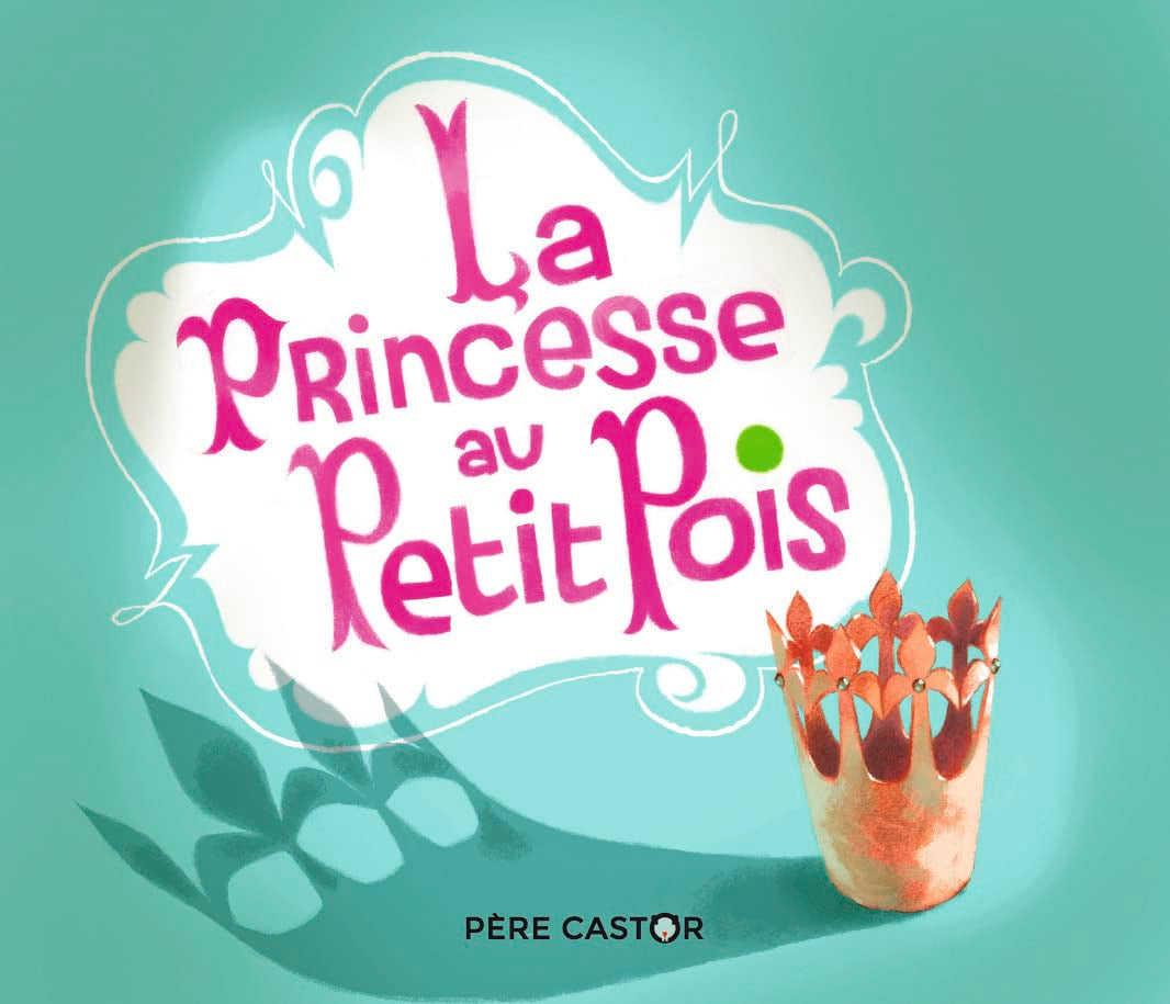 La Princesse au Petit Pois 9782081469259