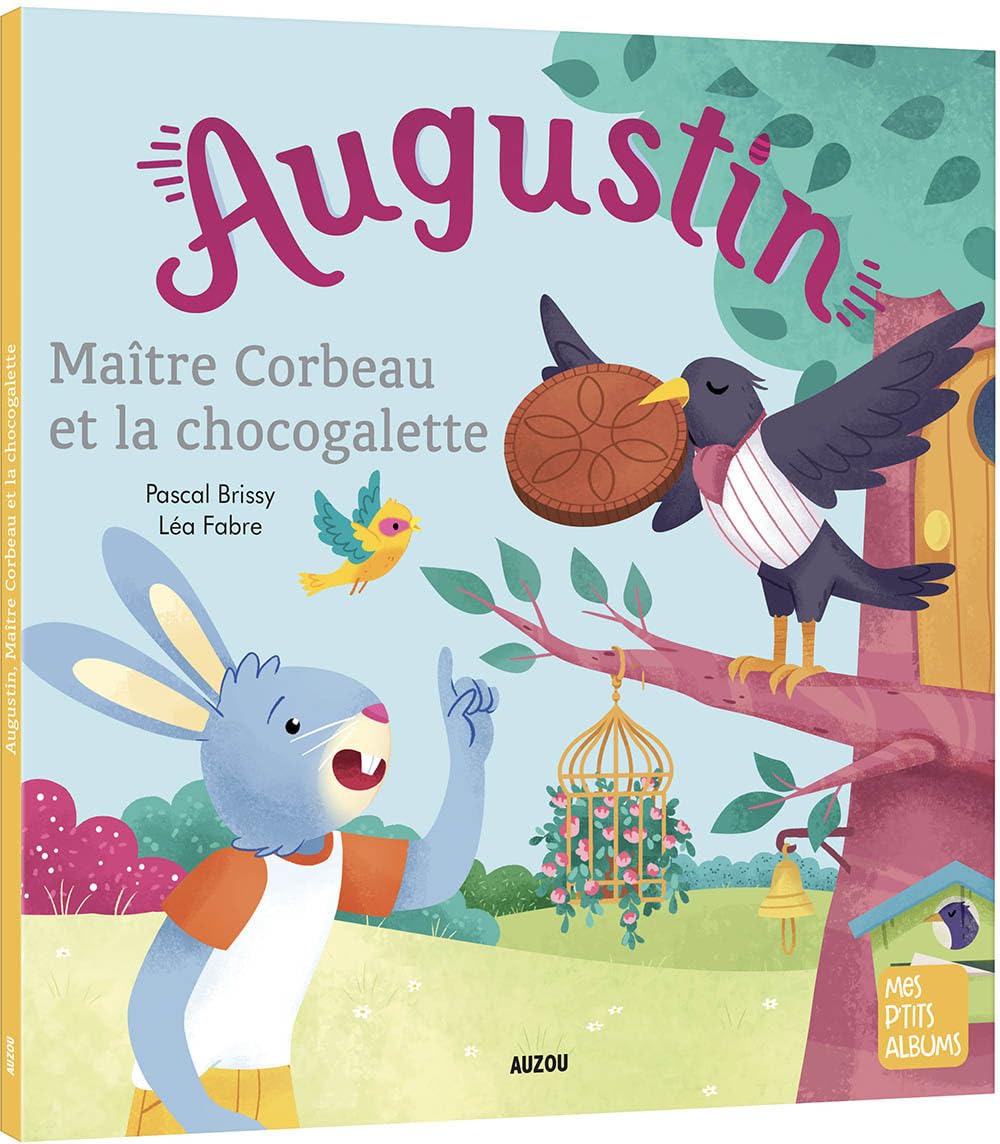 Augustin, maître corbeau et la chocogalette - NE 9782733895191