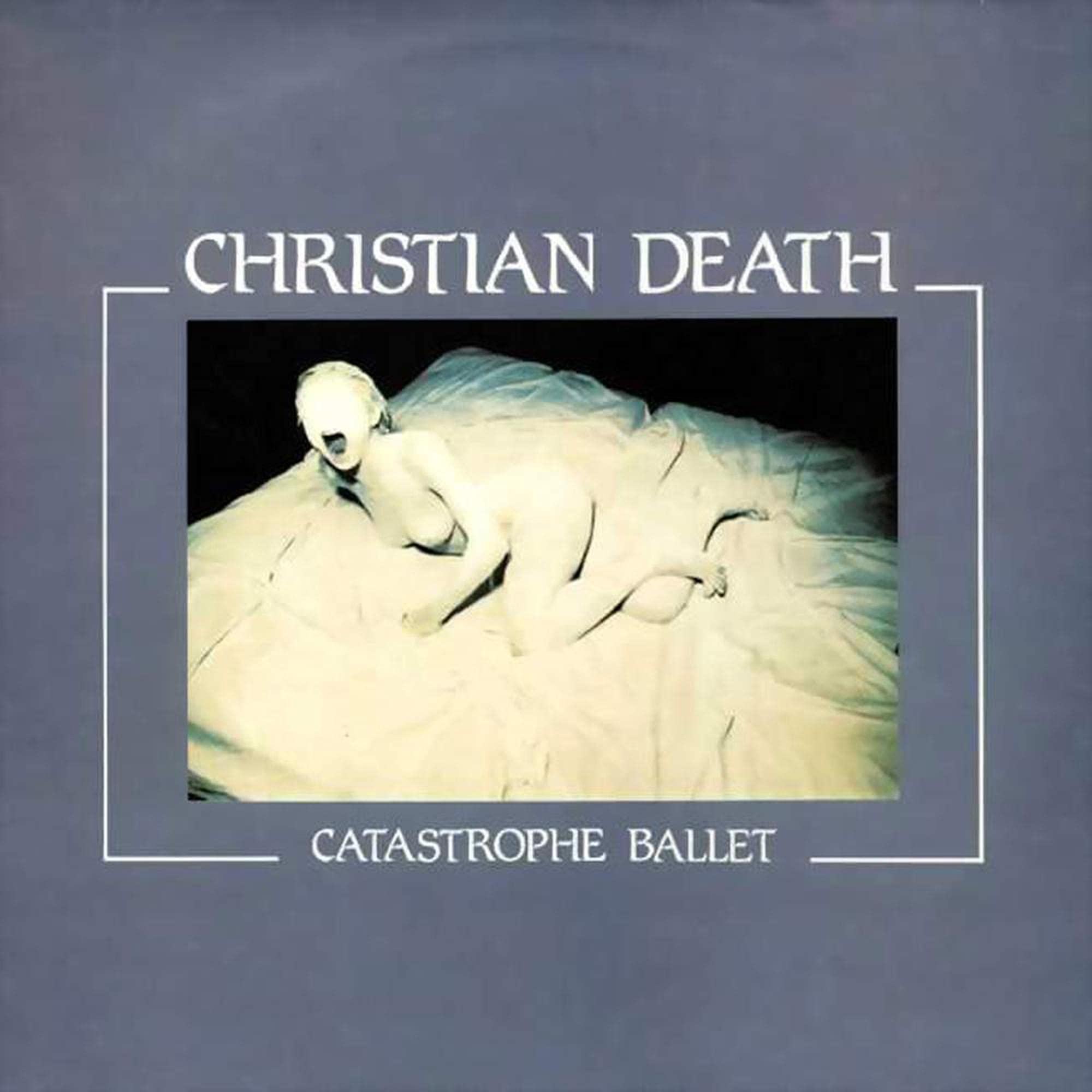 CATASTROPHE BALLET,Christian Death 0822603119725