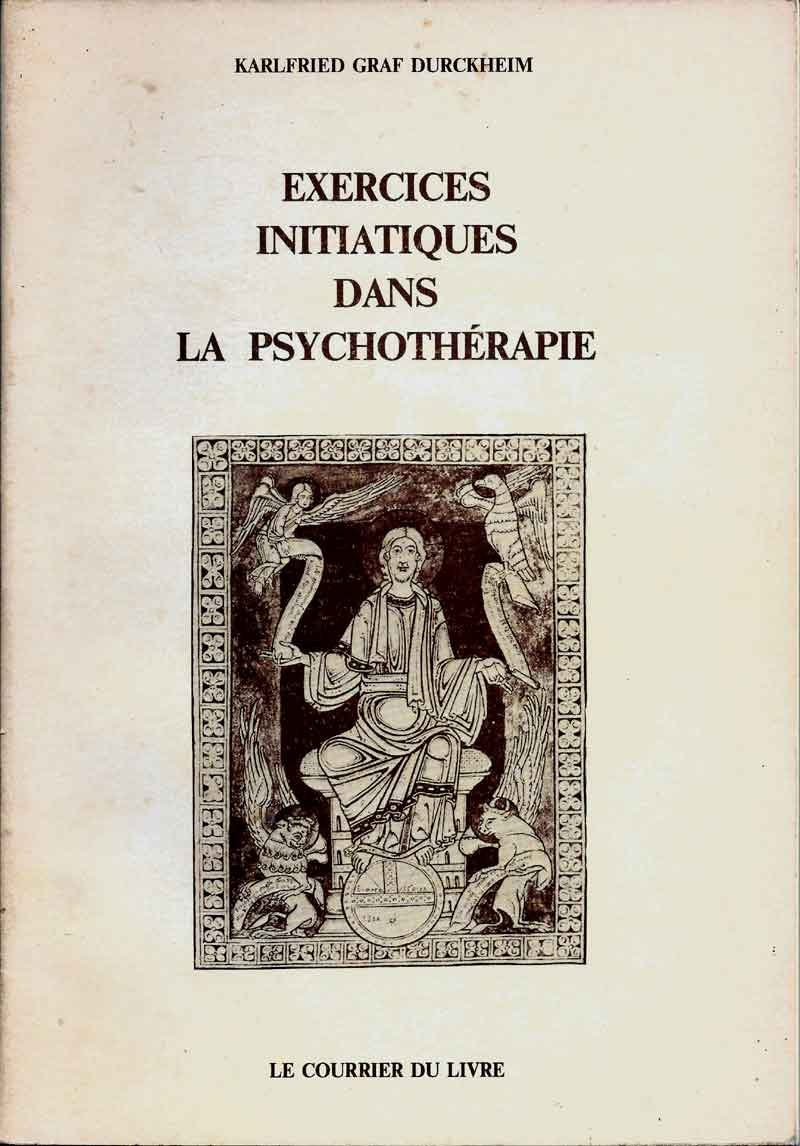 Exercices Initiatiques Dans La Psychotherapie 9782702900499
