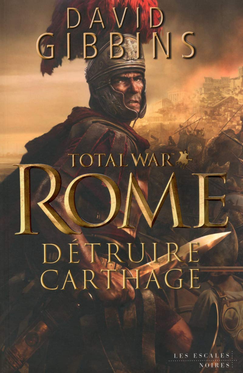 Total War : Rome: Détruire Carthage 9782365690720