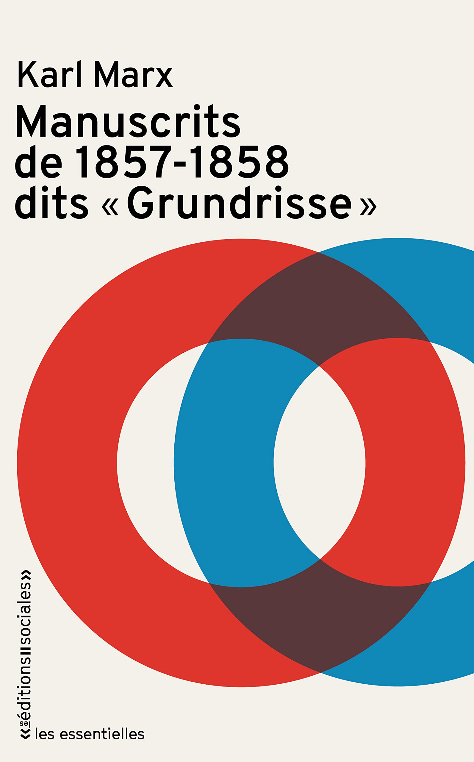 Manuscrits de 1857 - 1858 dits "Grundrisse" 9782353670062