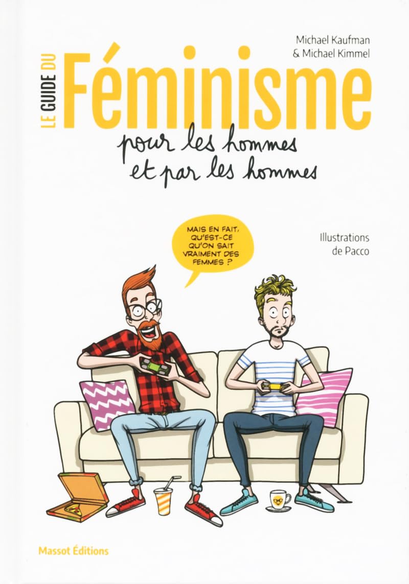 Le guide du féminisme pour les hommes et par les hommes 9791097160302