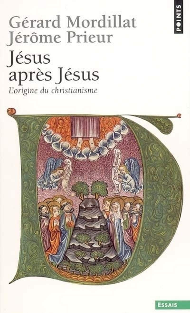 Jésus après Jésus: L'origine du christianisme 9782020798921