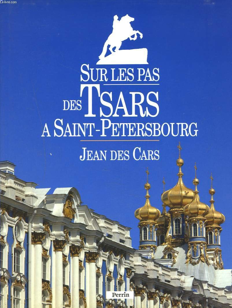 Sur les pas des Tsars à Saint-Petersbourg 9782262009885