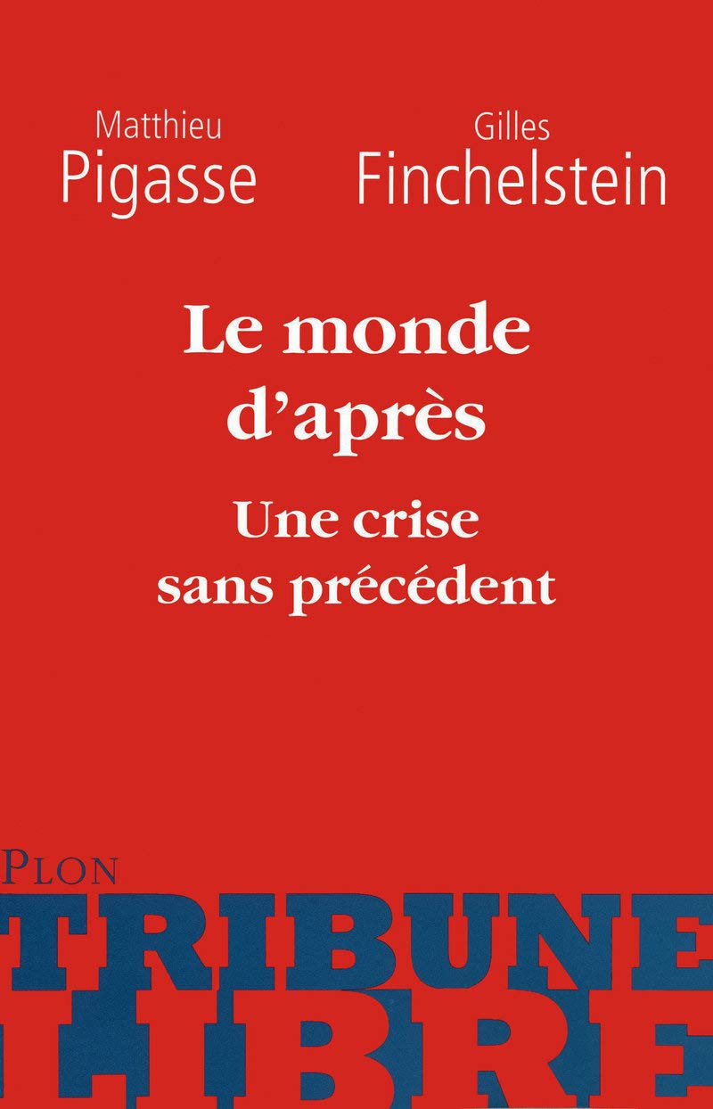 Le monde d'après : Une crise sans précédent 9782259209007