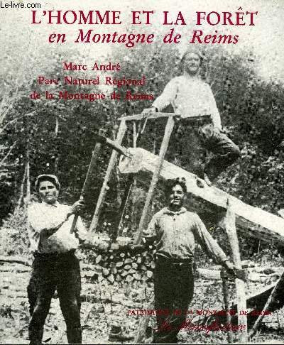 L'homme et la forêt en montagne de Reims 9782904638251