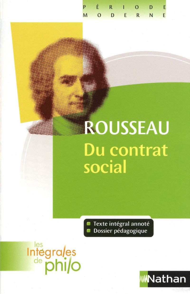 Intégrales de Philo - ROUSSEAU, Du Contrat Social (Livres I à IV) 9782091873015