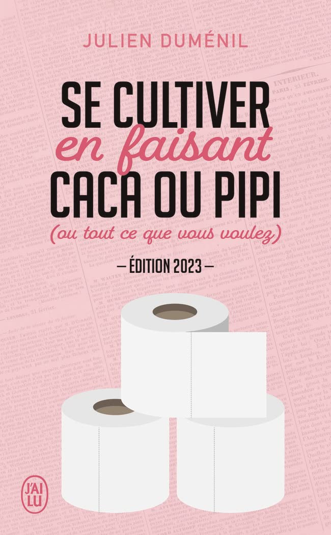Se cultiver en faisant caca ou pipi (ou tout ce que vous voulez): Édition 2023 9782290380239