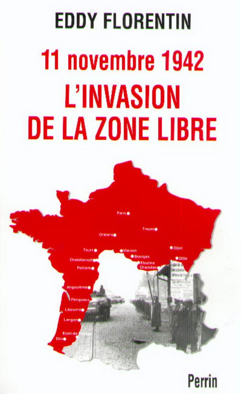 11 novembre 1942 : L'Invasion de la zone libre 9782702852965