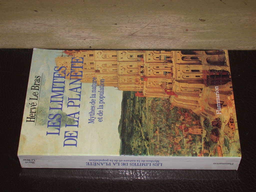 Les Limites de la planète, mythes de la nature et de la population 9782080668776