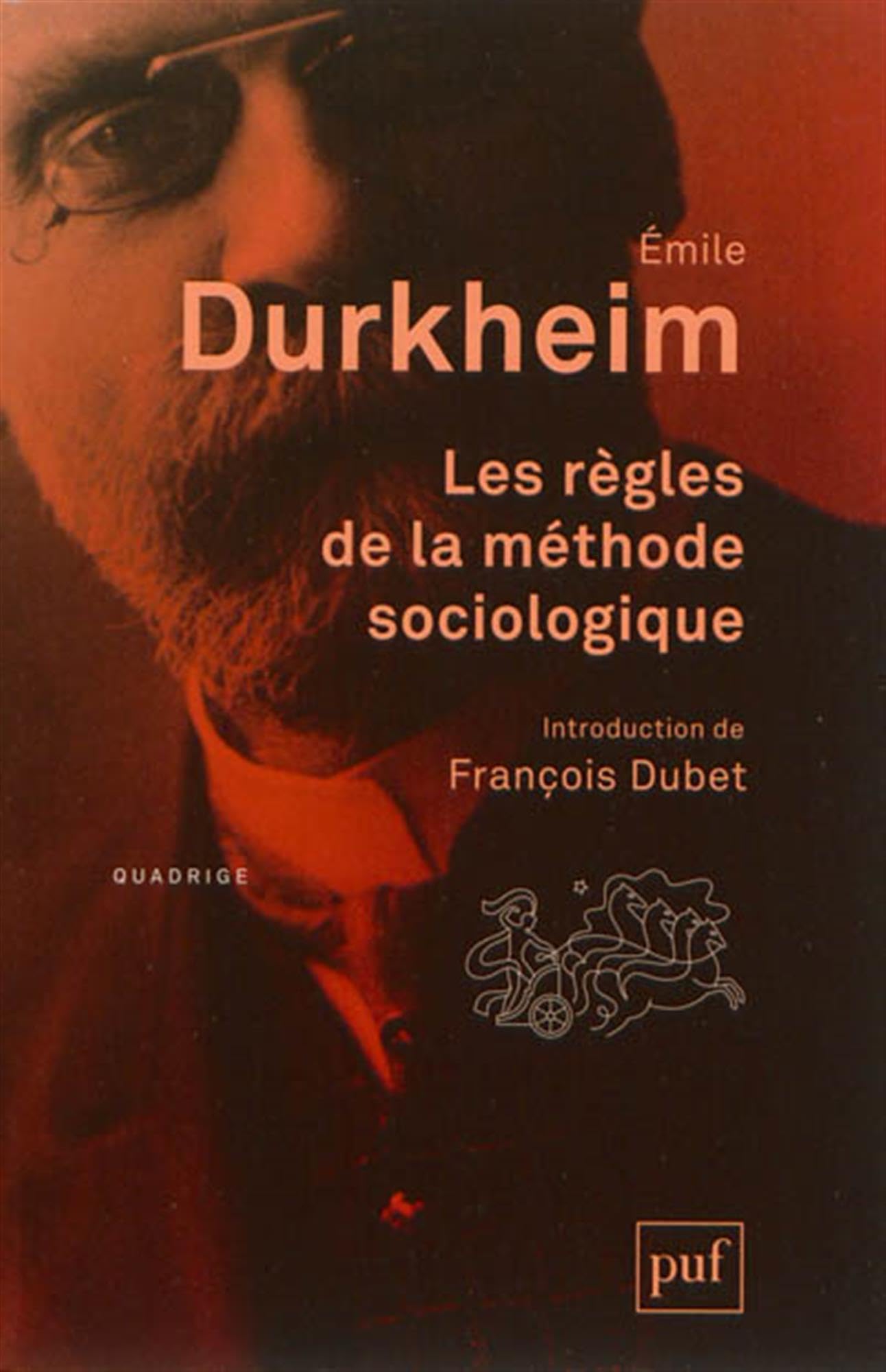 Les règles de la méthode sociologique: Introduction de François Dubet 9782130619000