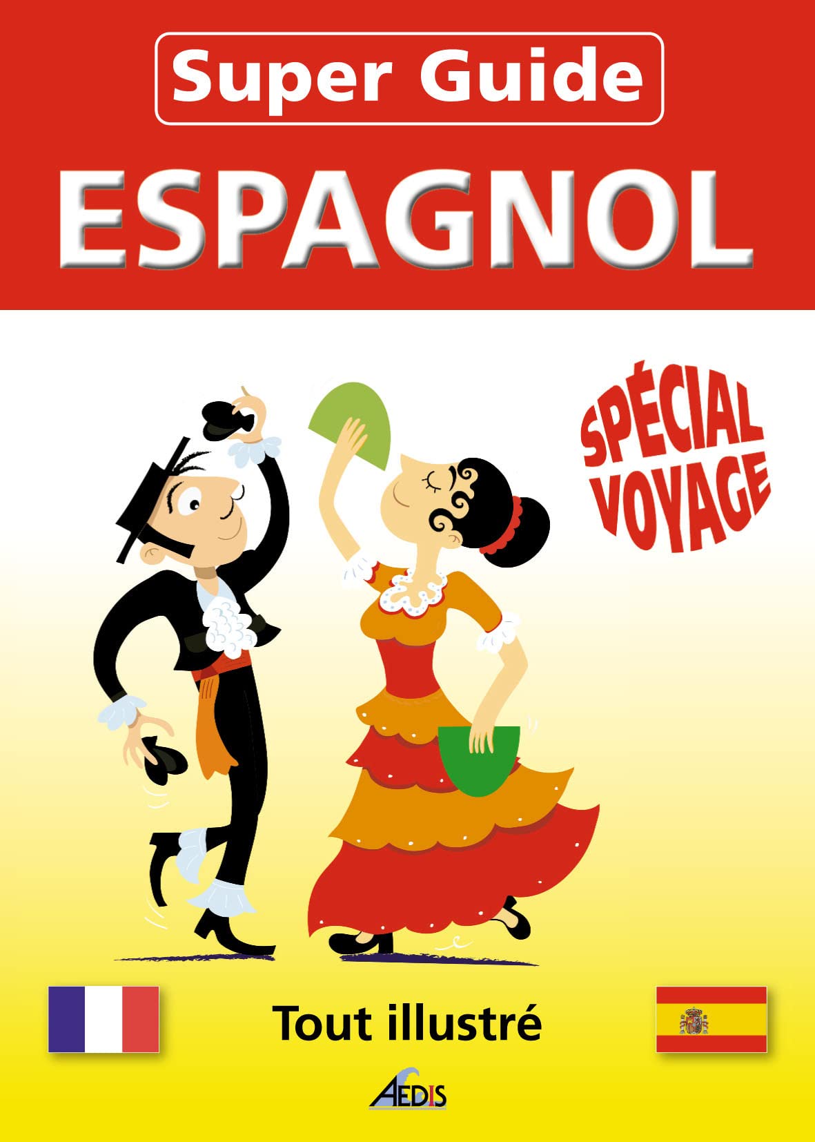 SGESP - Super Guide ESPAGNOL - Spécial voyage 9782842596798