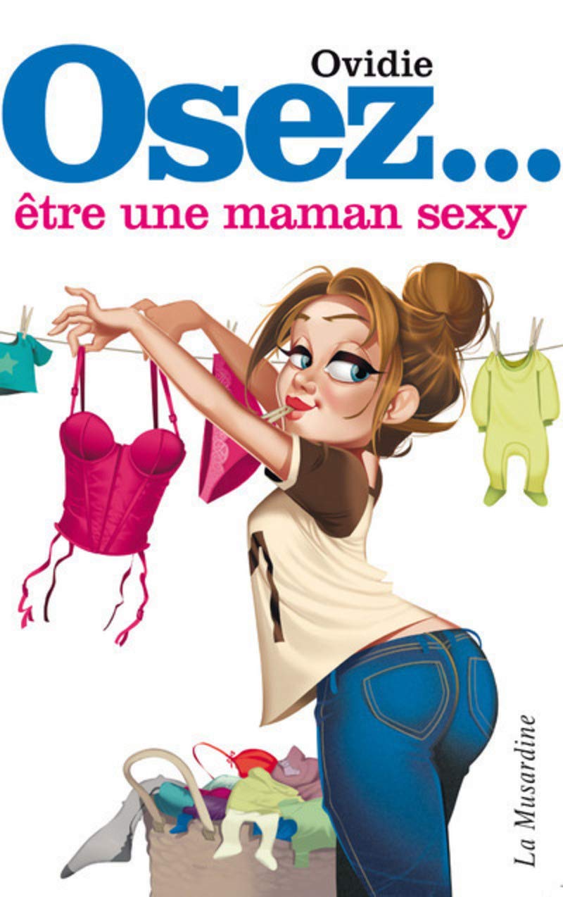 Osez être une maman sexy 9782842719227