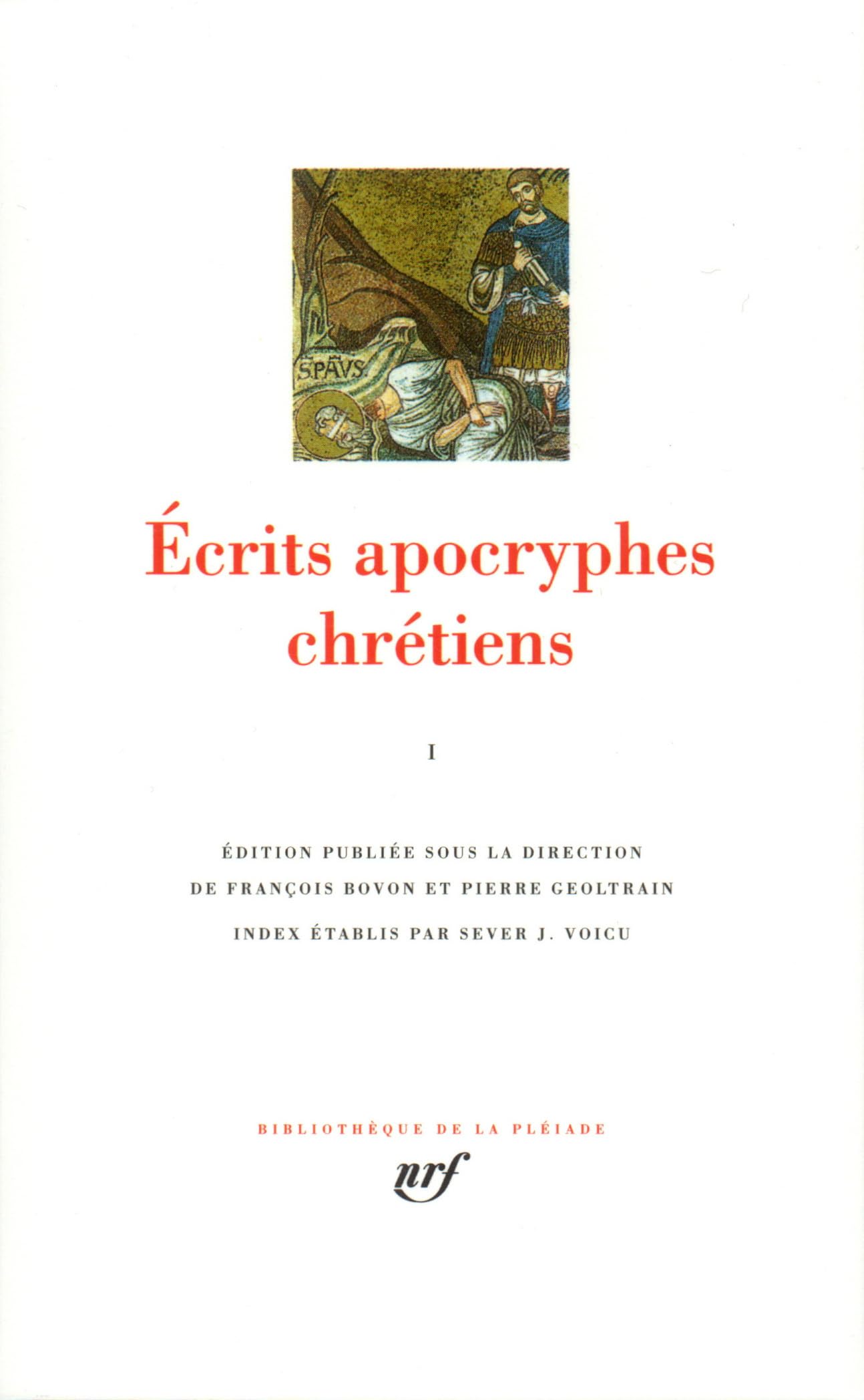 Ecrits apocryphes chrétiens, tome 1 9782070113873