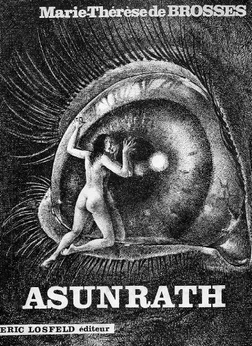 Marie-Thérèse de Brosses. Asunrath : . Illustrations de Claude Serre