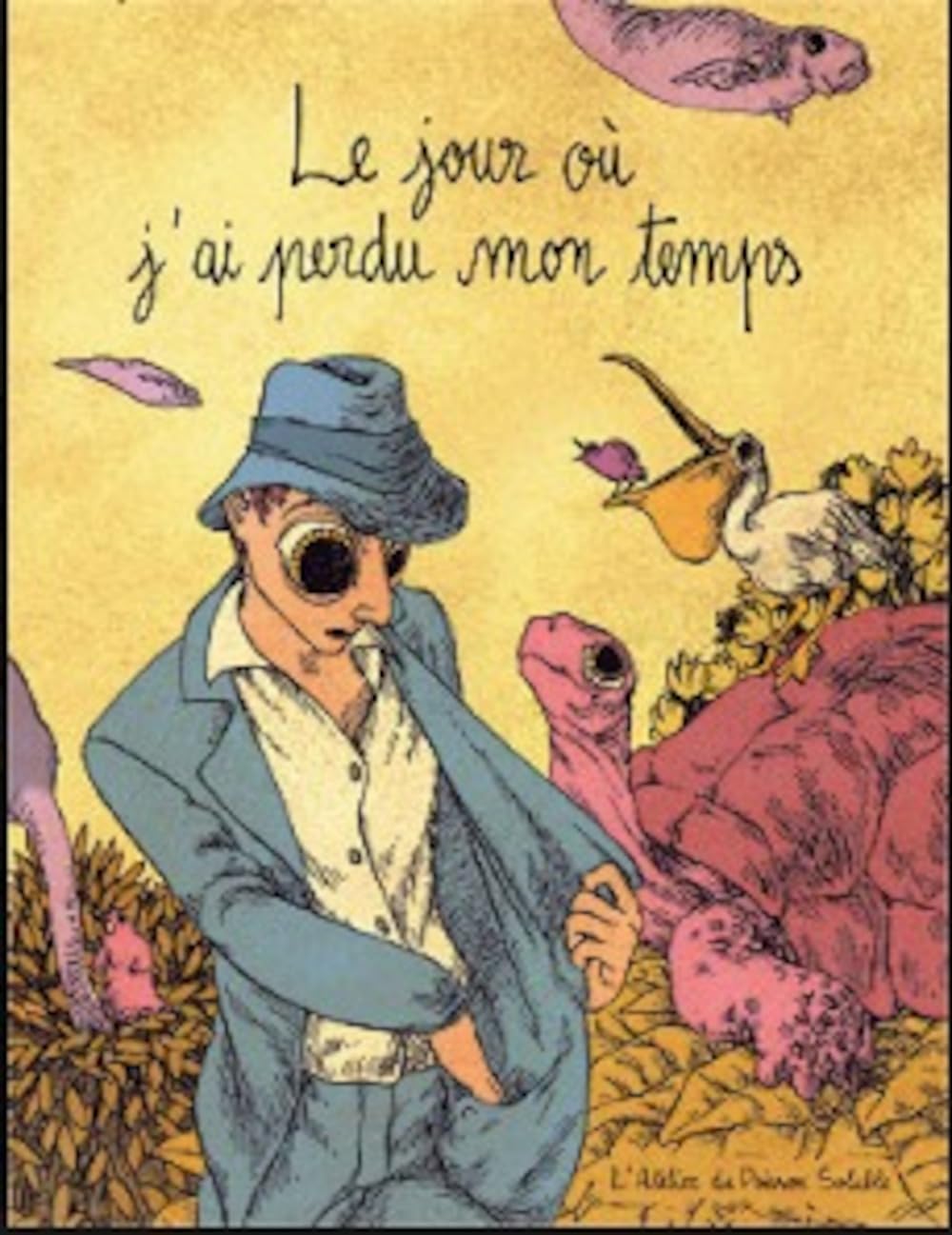 Le Jour où j'ai perdu mon temps 9782913741454