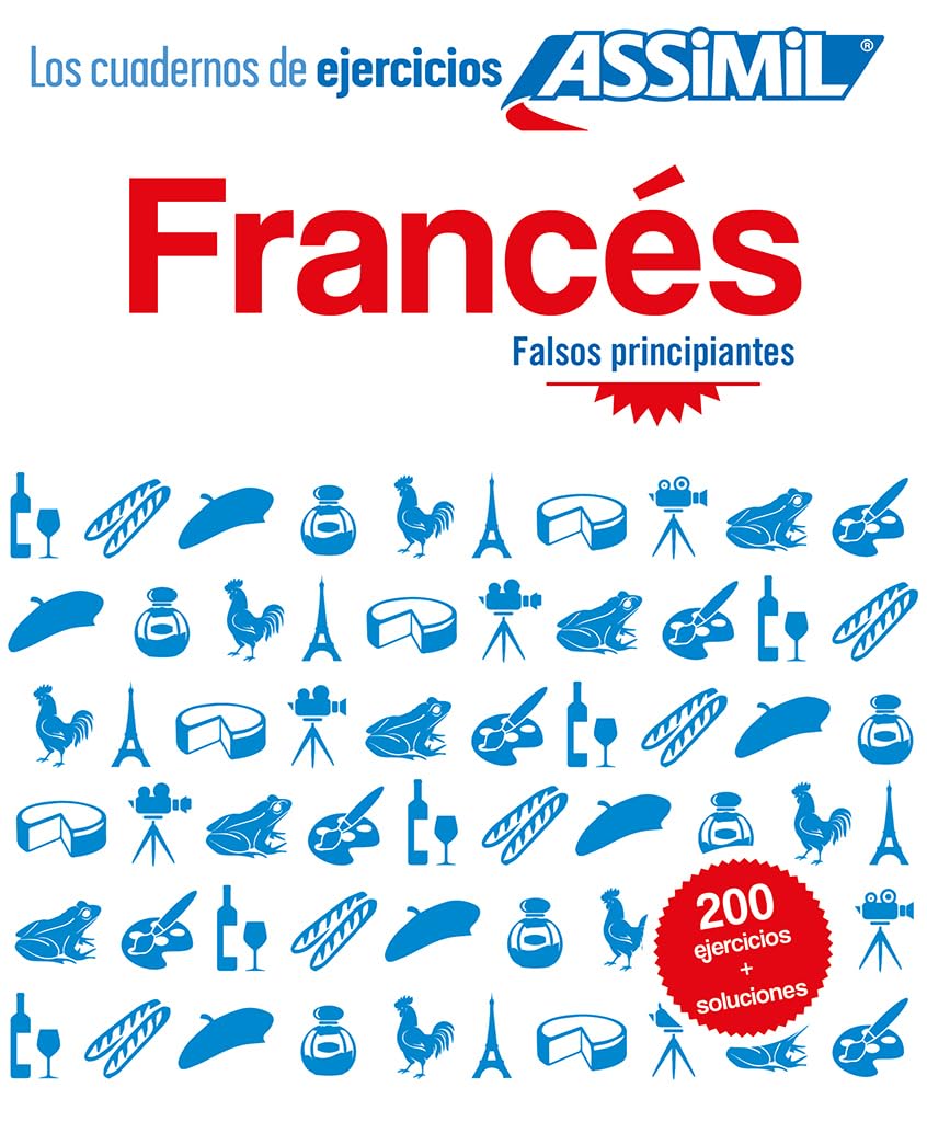 Assimil Cuaderno de Ejercicios Francés - Falsos principiantes: El frances cuadernos de ejercicios 9782700507263