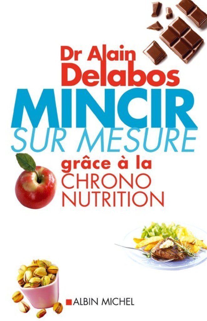 Mincir sur mesure grâce à la chrono nutrition 9782226157225
