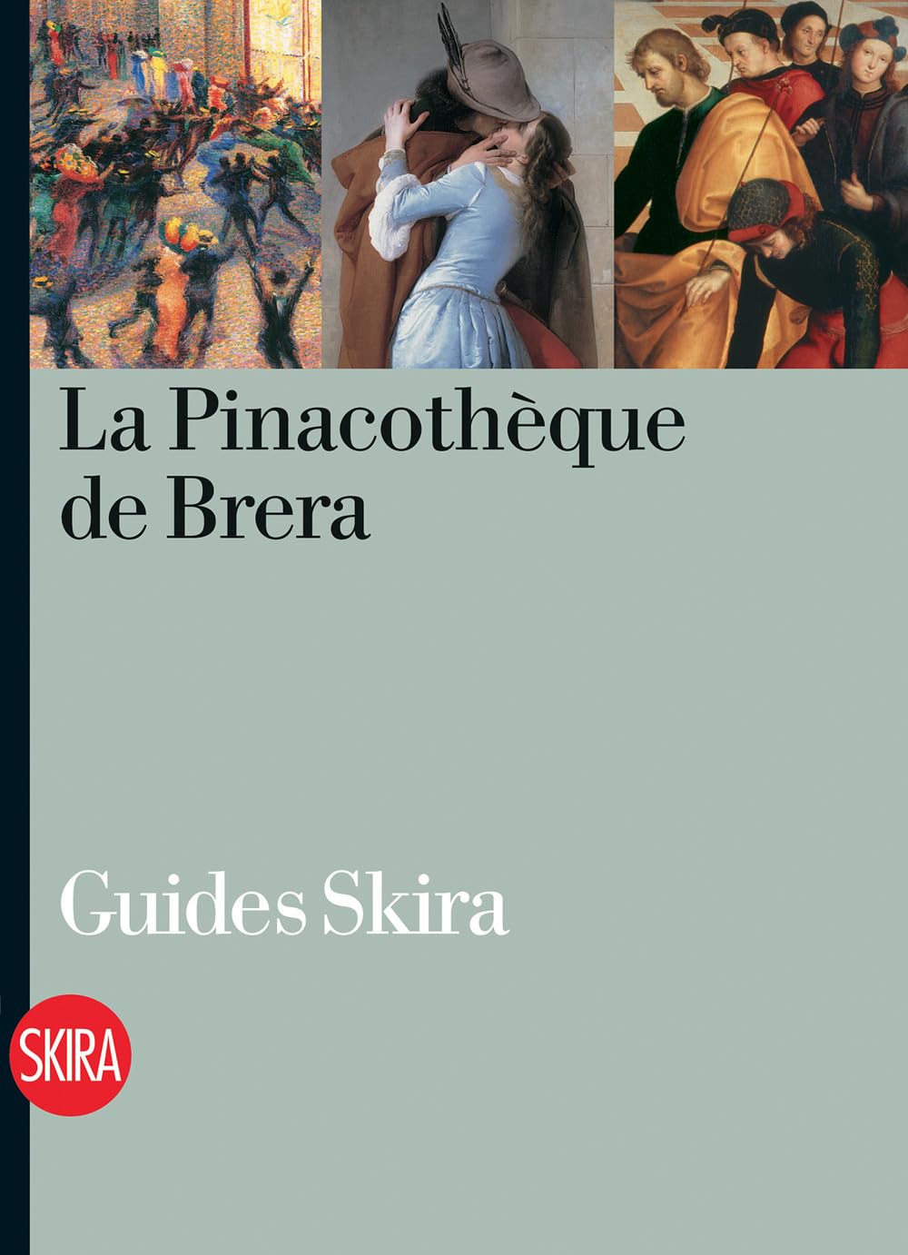 La Pinacothèque de Brera. Guide. Ediz. illustrata 9788857204550