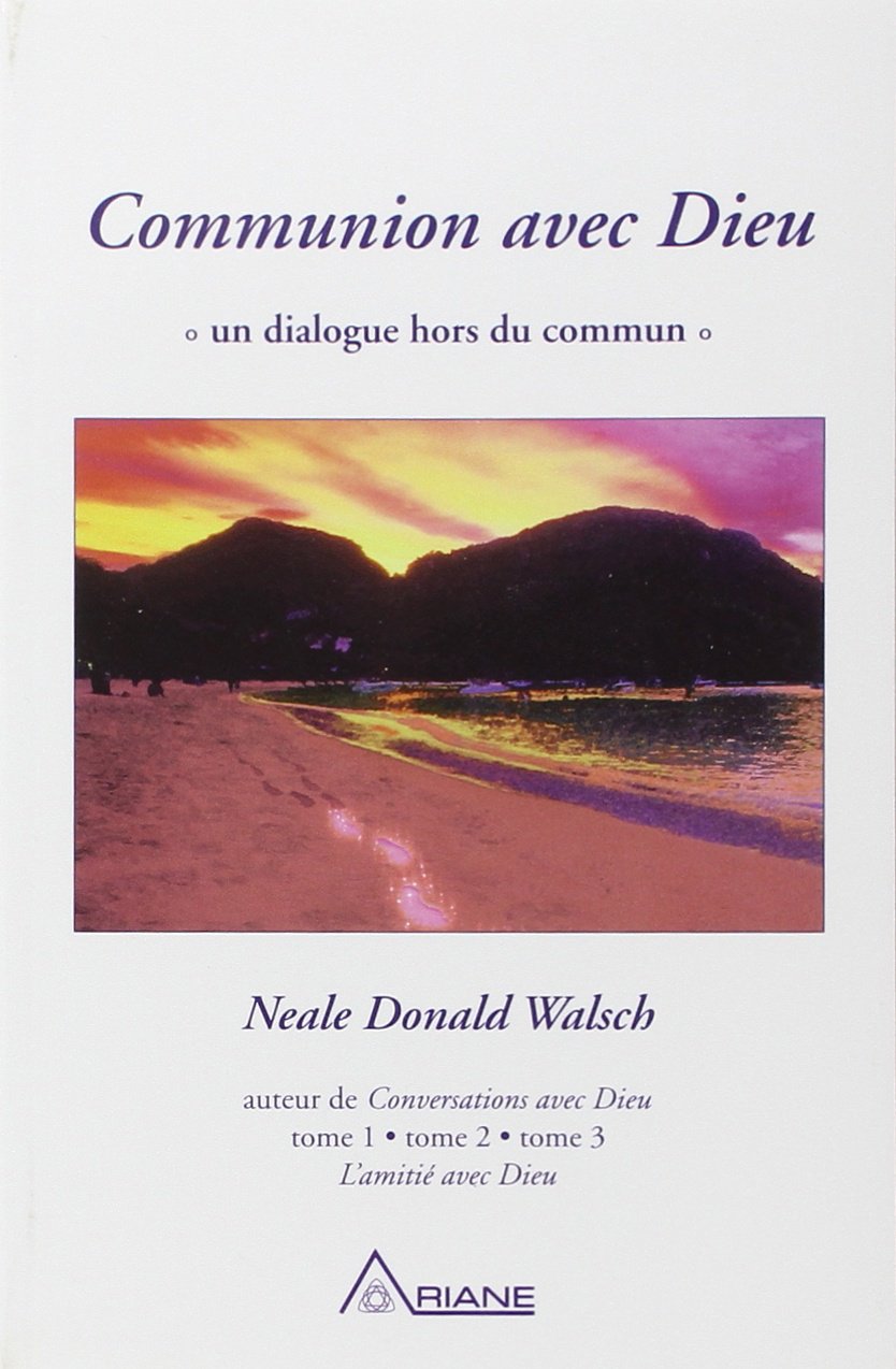 Communion avec Dieu : Un dialogue hors du commun 9782920987487