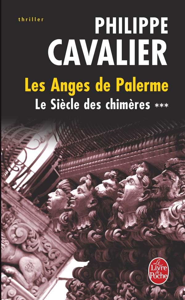Le Siècle des chimères tome 3: Les Anges de Palerme 9782253116240