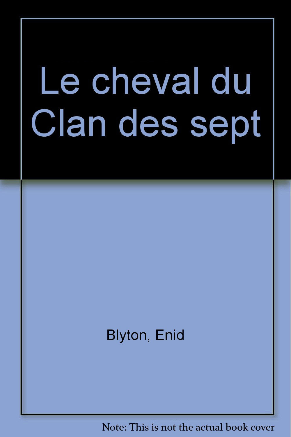 Le cheval du Clan des sept 9782010184536