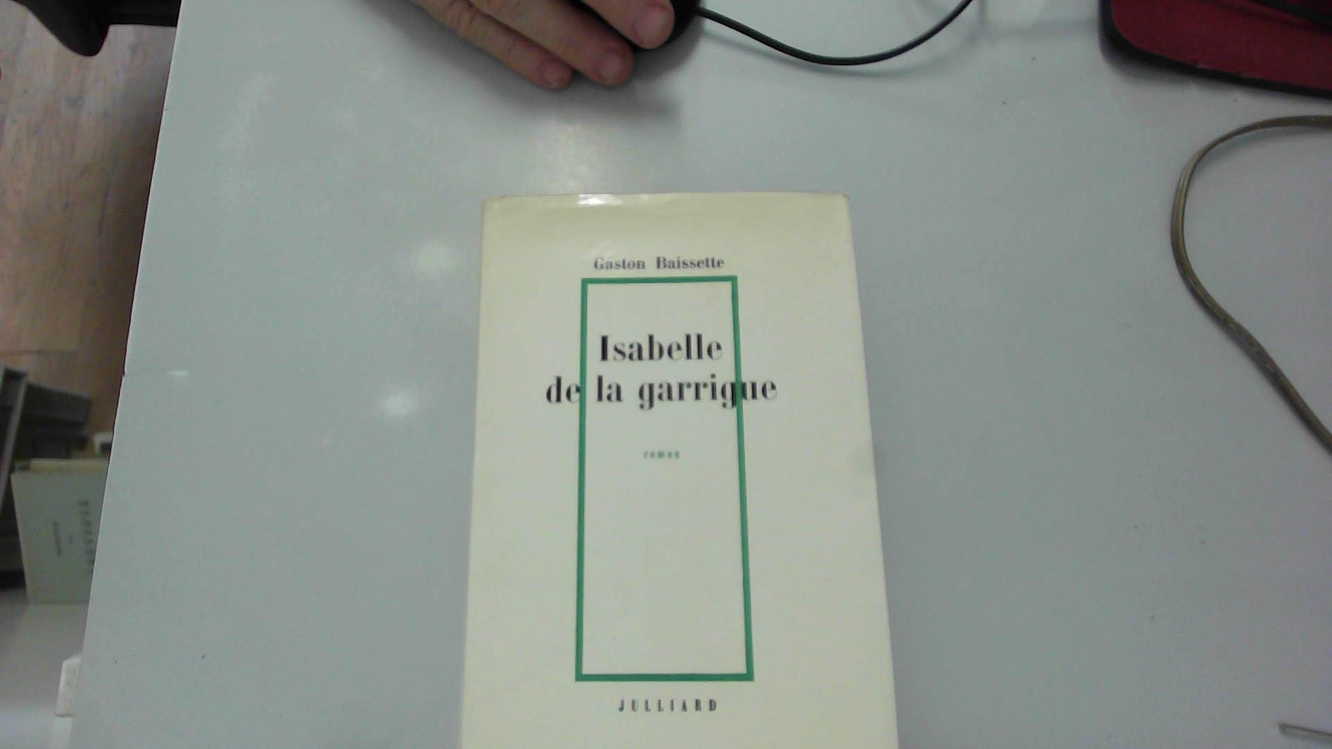 Gaston Baissette. Isabelle de la garrigue
