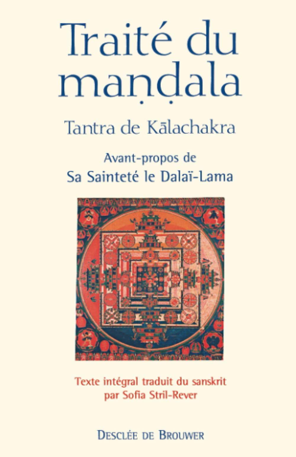 Traité du mandala : Tantra de Kalachakra 9782220053844