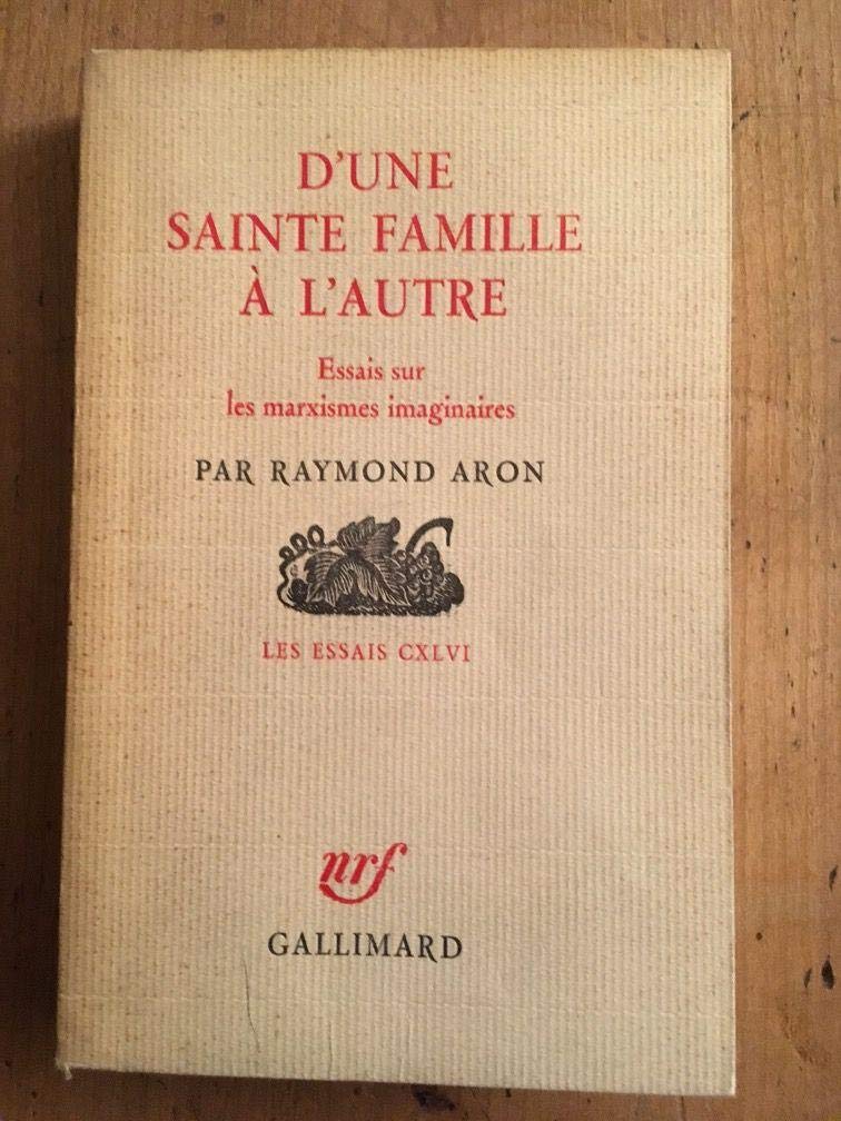 D'une sainte famille à l'autre. essais sur les marxismes imaginaires