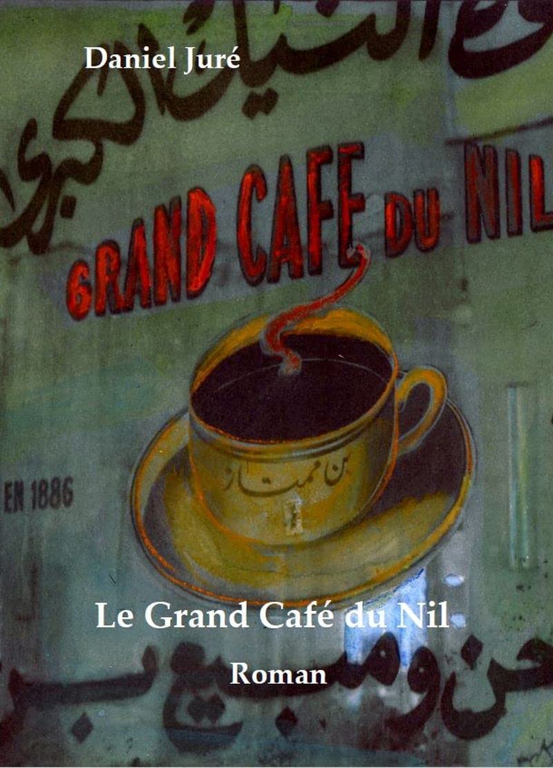 Le Grand Café du Nil 9791093315263