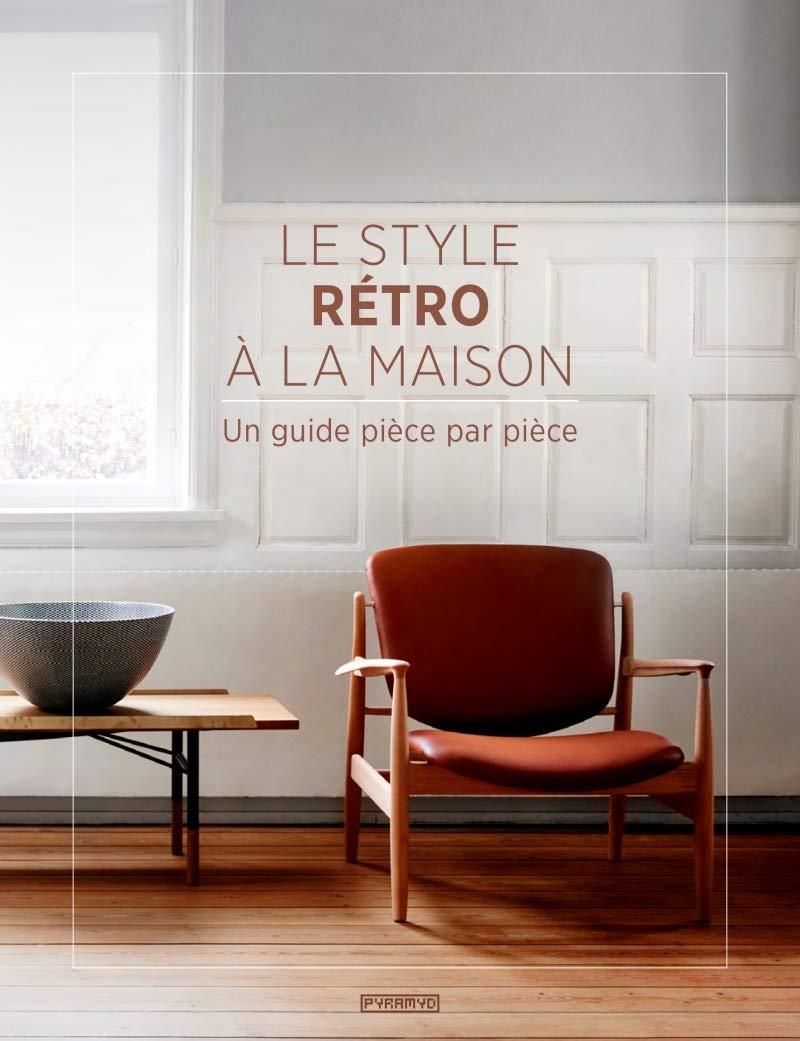 Le style rétro à la maison 9782350174259