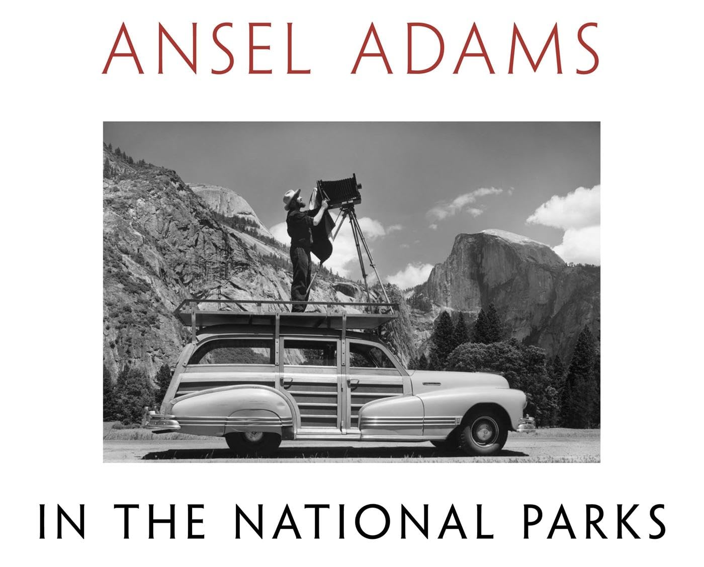 Ansel Adams in the National Parks: Photographs from America's Wild Places 9780316078467