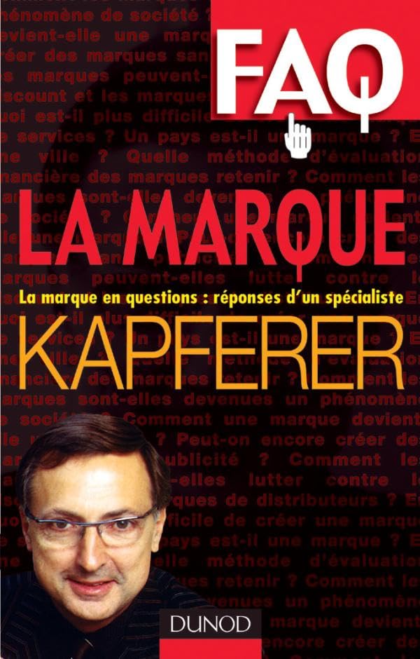 FAQ - La Marque - La marque en questions : réponses d'un spécialiste.: La marque en questions : réponses d'un spécialiste. 9782100491278
