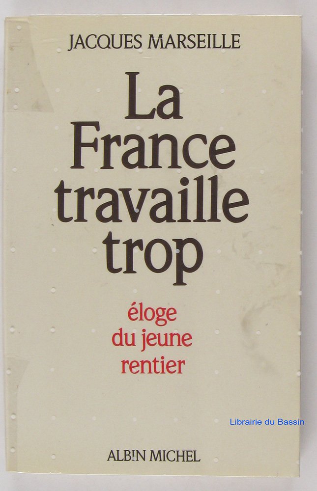 La France travaille trop 9782226036469