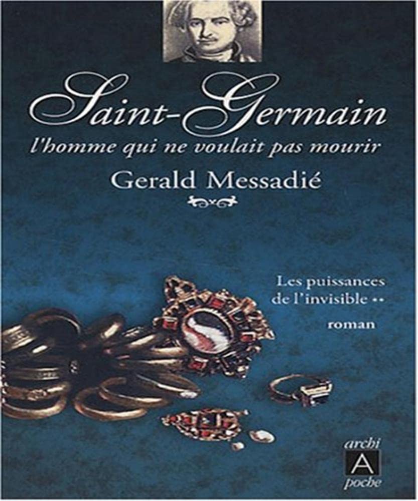 Saint-Germain, l'homme qui ne voulait pas mourir, Tome 2 : Les puissances de l'invisible 9782352870661