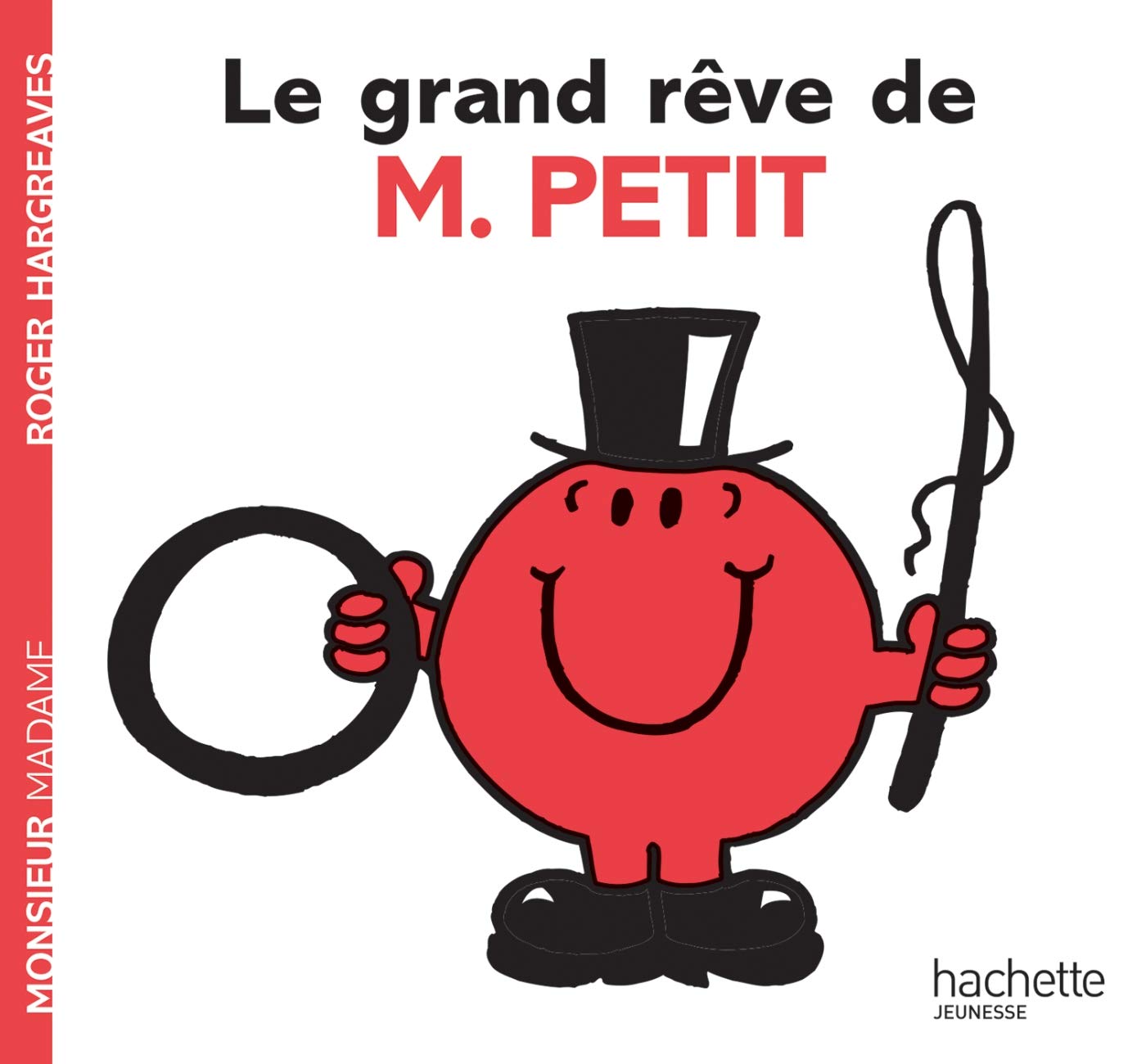 Le grand rêve de Monsieur Petit 9782012249011