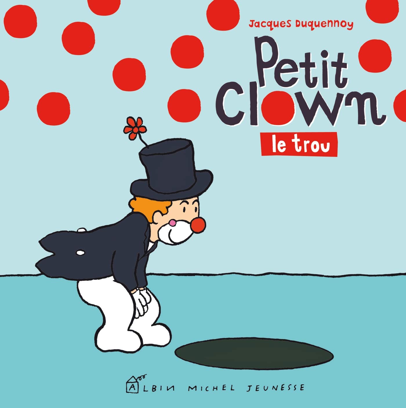 Petit Clown, le trou 9782226247308