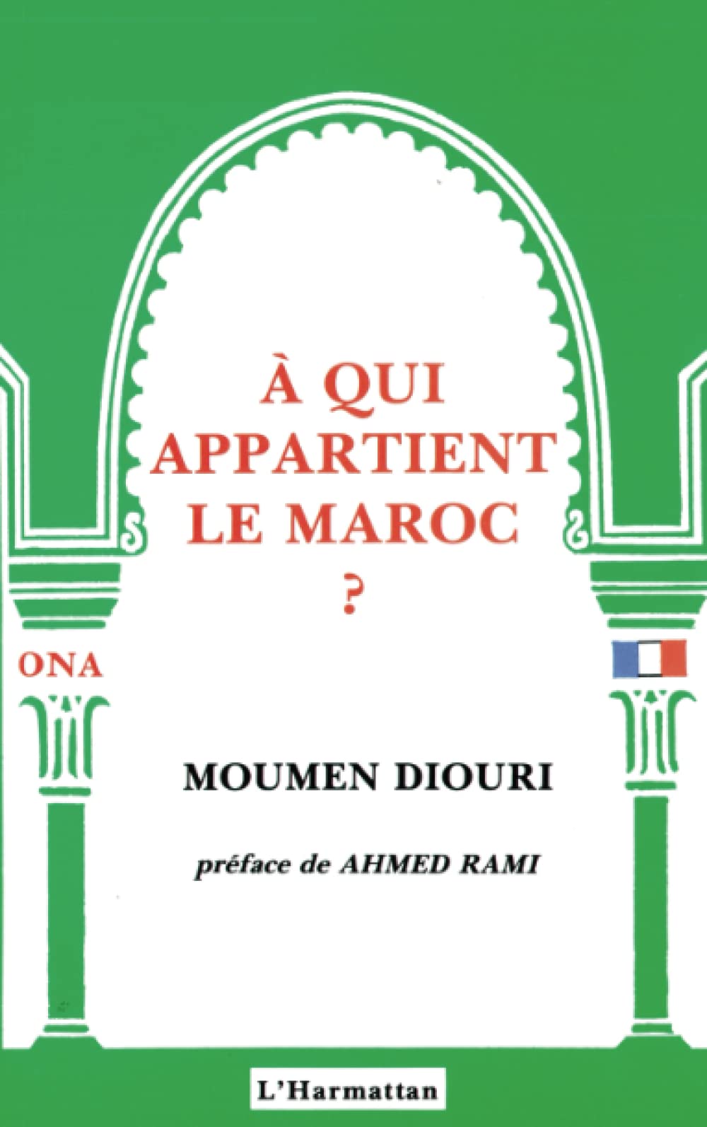 A qui appartient le Maroc ? 9782738412577
