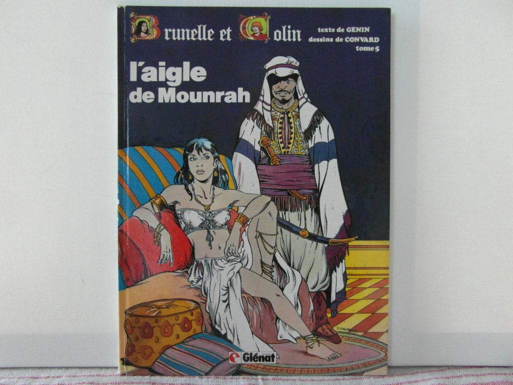 Brunelle et Colin, tome 5 : L'aigle de mounra 9782723404433