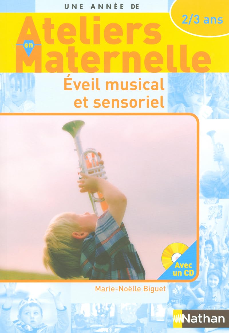 Éveil musical et sensoriel avec les 2/3 ans 9782091218212
