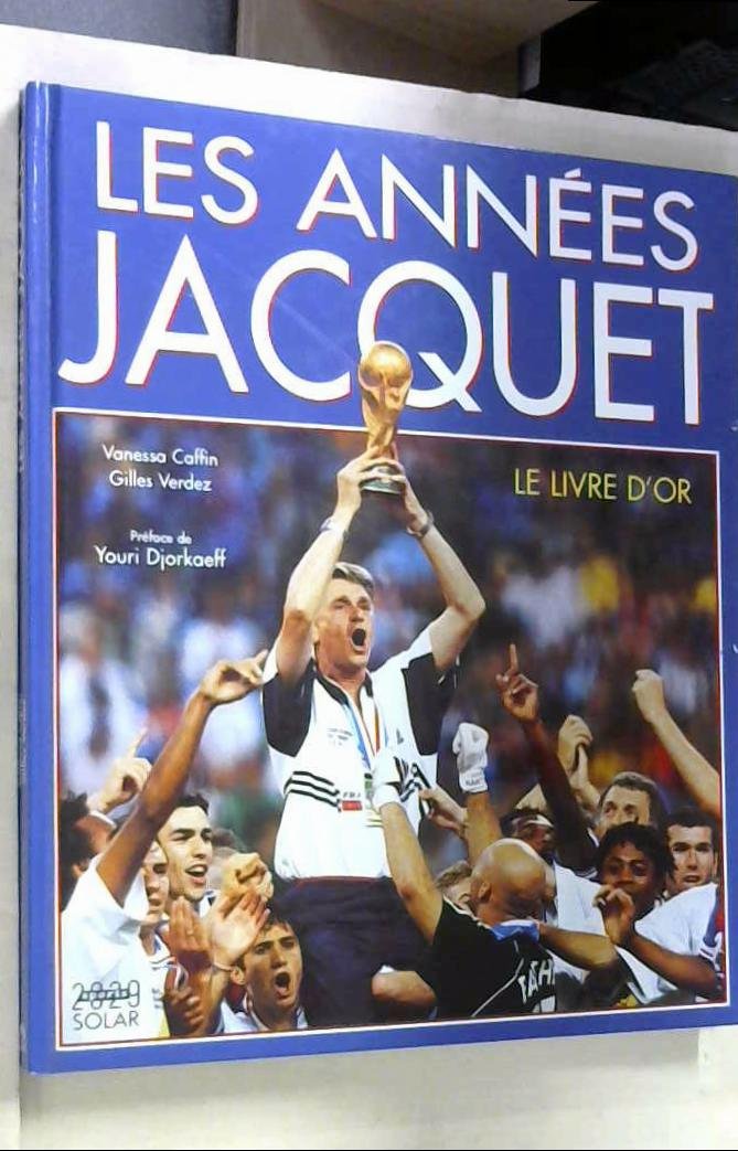 Les années jacquet 9782263028380