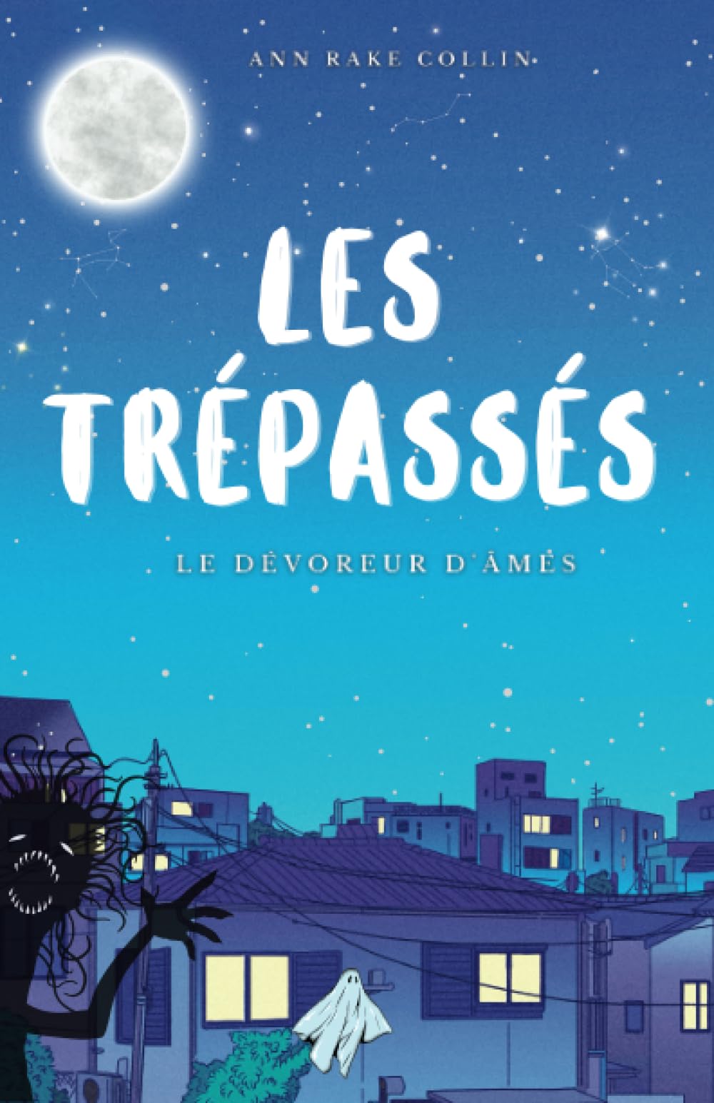 Les Trépassés : le Dévoreur d'âmes 9798742727743