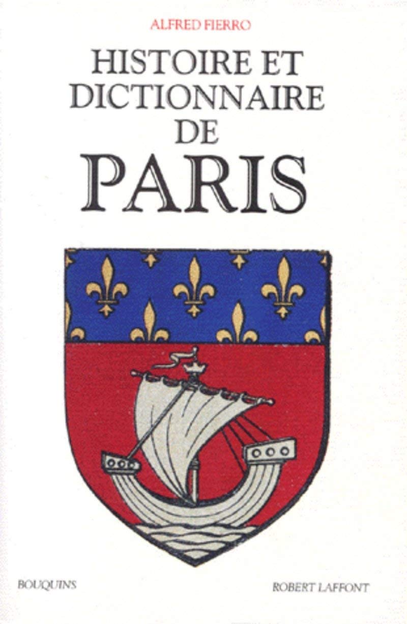 Histoire et dictionnaire de Paris 9782221078624