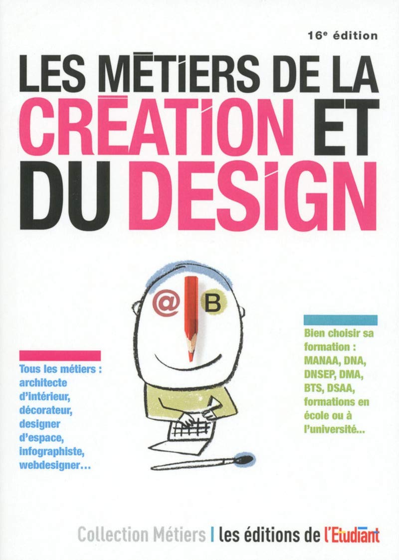 Les métiers de la création et du design 16e édition 9782817605067