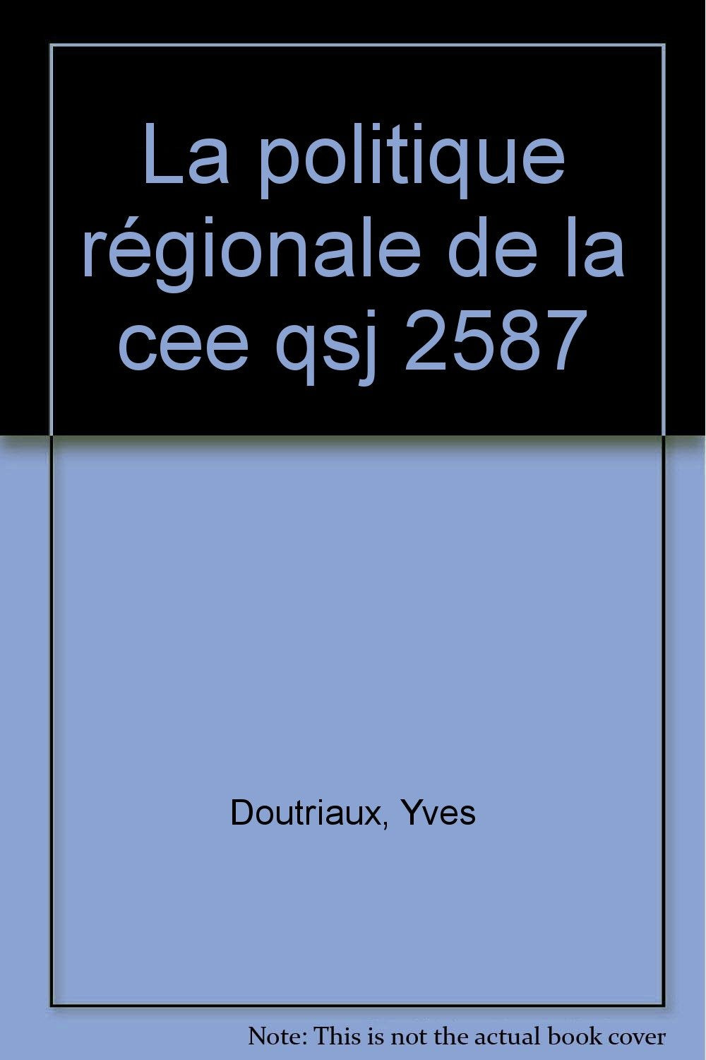 La politique régionale de la CEE 9782130444930
