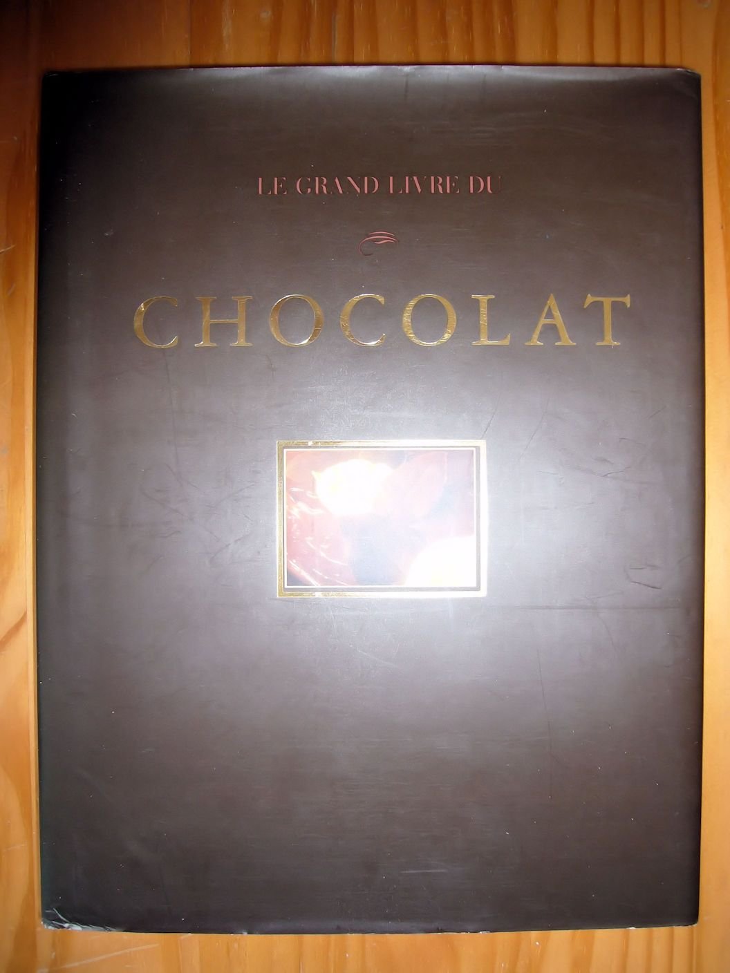 Le Grand Livre du chocolat 9782841980994
