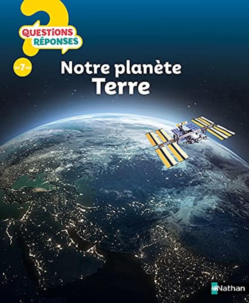 Notre planète Terre - Questions/Réponses - doc dès 7 ans 9782092495599