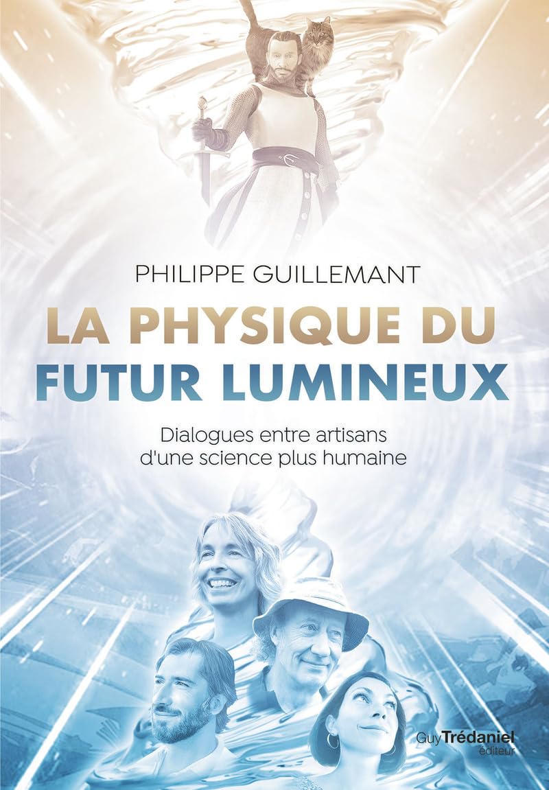 La physique du futur lumineux - Dialogues entre artisans d'une science plus humaine 9782813229922