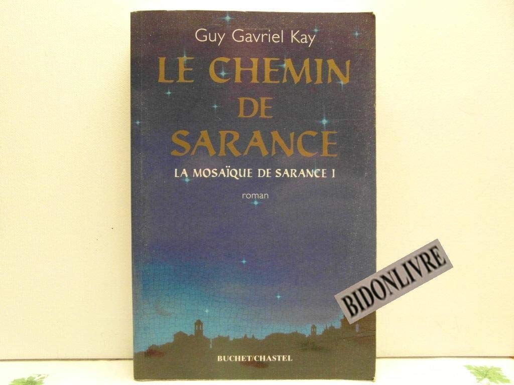 Le Chemin de Sarance, tome 1 9782283018439